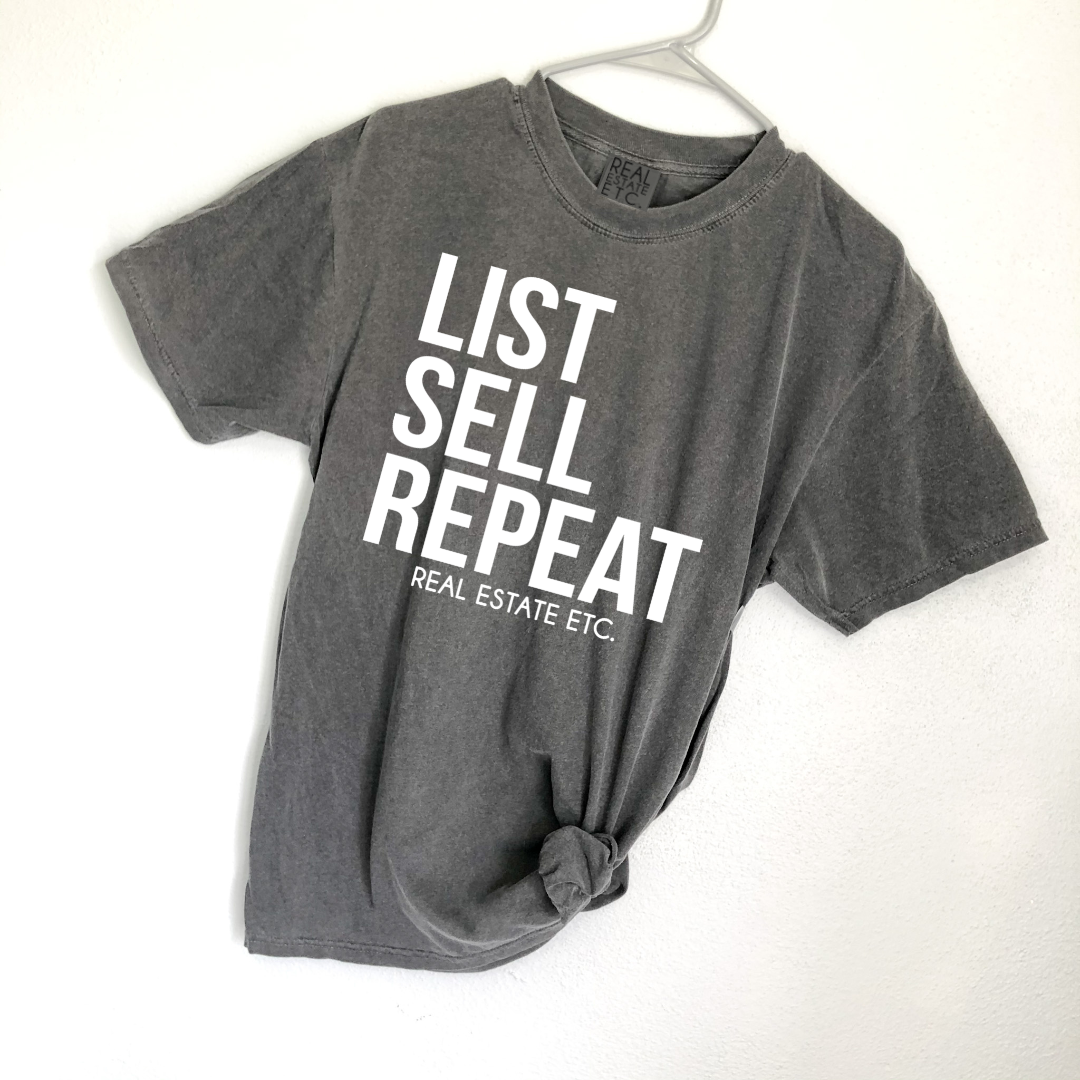List Sell Repeat Tshirt Real Estate Etc.